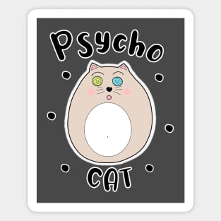 Psycho comic cat Magnet